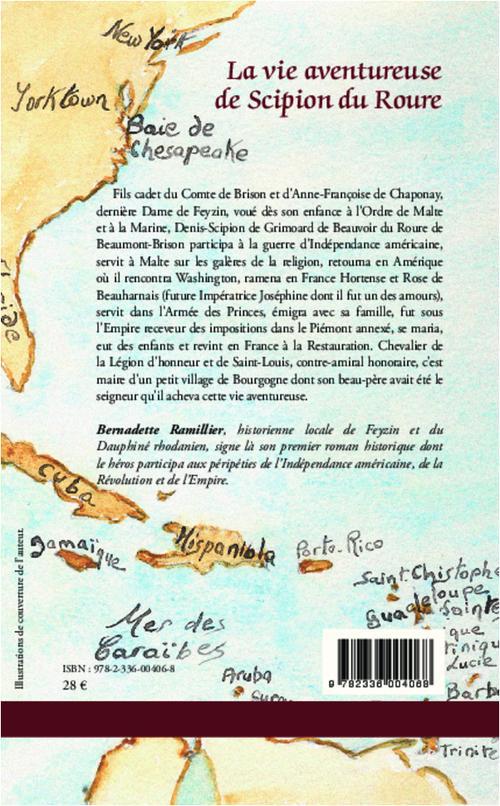 Quatrième de couverture de « LA VIE AVENTUREUSE DE SCIPION DU ROURE - OFFICIER DE MARINE ET CHEVALIER DE MALTE 1759-1822 »