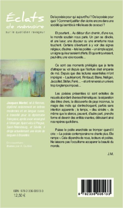 Quatrième de couverture de « ECLATS DE MEMOIRE - SUR LE QUOTIDIEN RAVAGEUR POESIE - POESIE »