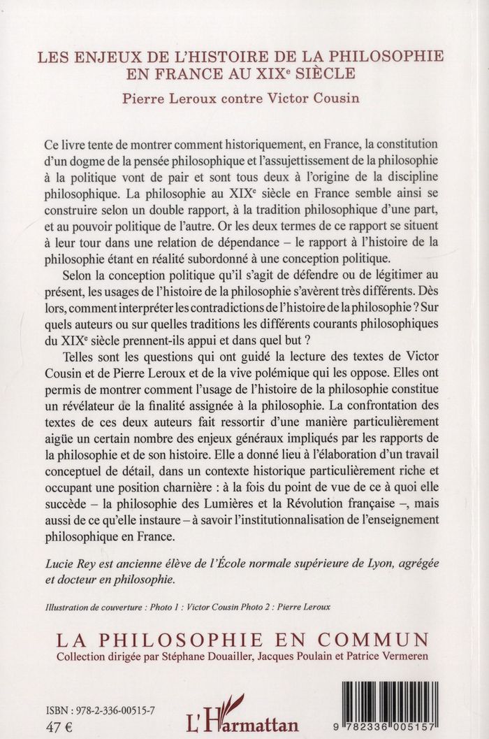 Quatrième de couverture de « LES ENJEUX DE L'HISTOIRE DE LA PHILOSOPHIE EN FRANCE AU XIX E SIECLE - PIERRE LEROUX CONTRE VICTOR C »
