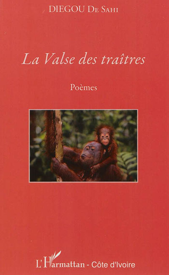 Couverture du livre « LA VALSE DES TRAITRES - POEMES » de De Sahi Diegou, librairie Les Contes Infusés à Corte
