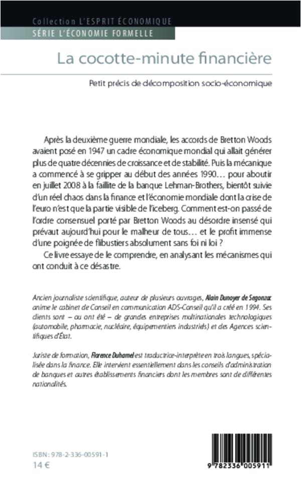 Quatrième de couverture de « LA COCOTTE-MINUTE FINANCIERE - PETIT PRECIS DE DECOMPOSITION SOCIO-ECONOMIQUE »