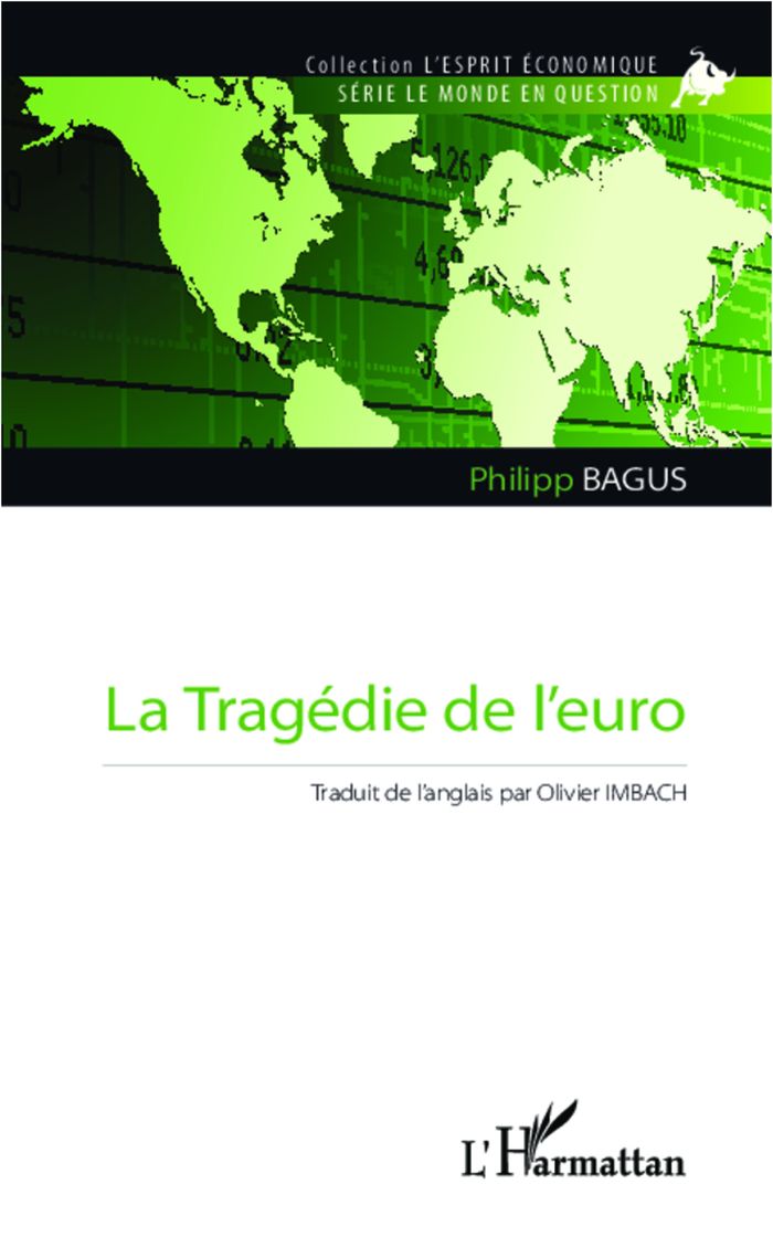 Couverture du livre « LA TRAGEDIE DE L'EURO » de Philipp Bagus, librairie Les Contes Infusés à Corte