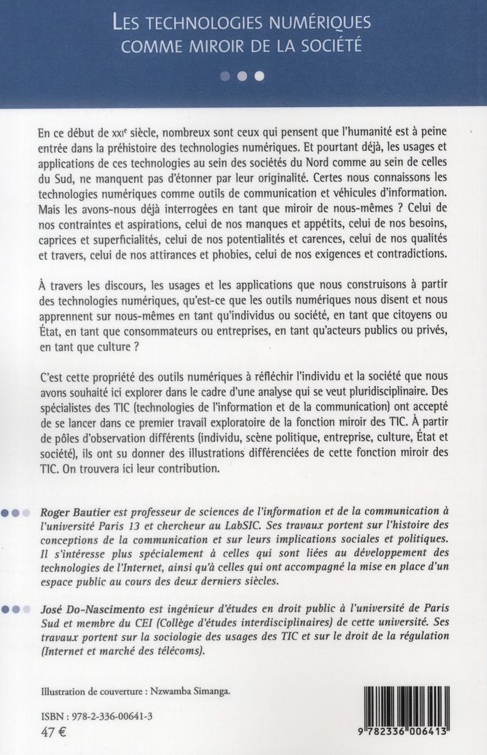 Quatrième de couverture de « LES TECHNOLOGIES NUMERIQUES COMME MIROIR DE LA SOCIETE »