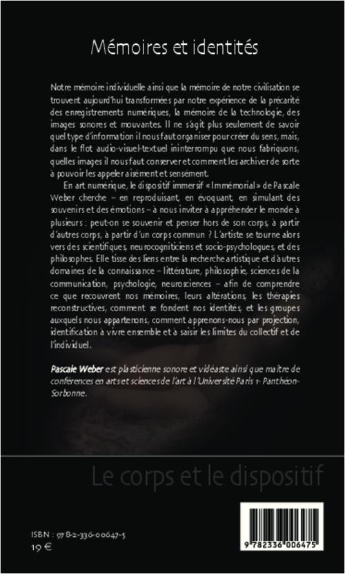 Quatrième de couverture de « MEMOIRES ET IDENTITES - RENCONTRES ET DISCUSSIONS ENTRE PASCALE WEBER ET ALAIN BERTHOZ, DANIEL LANCE »