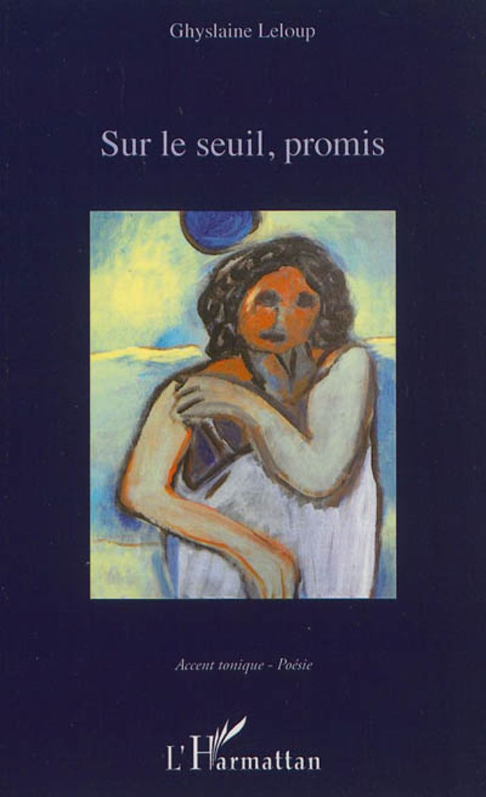 Couverture du livre « SUR LE SEUIL, PROMIS » de Ghyslaine Leloup, librairie Les Contes Infusés à Corte