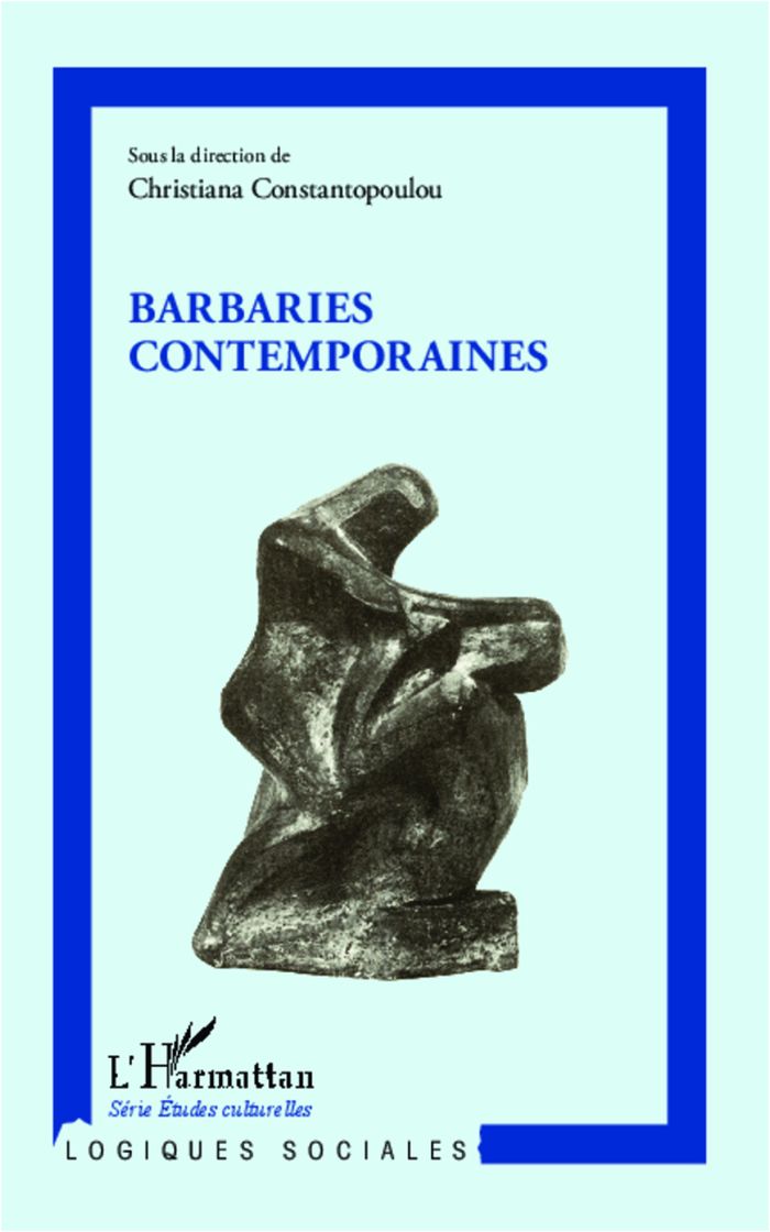 Couverture du livre « BARBARIES CONTEMPORAINES », librairie Les Contes Infusés à Corte