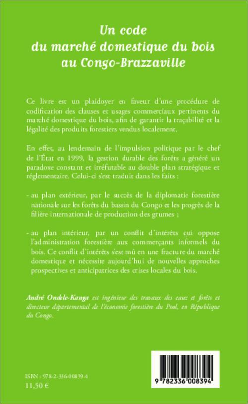 Quatrième de couverture de « UN CODE DU MARCHE DOMESTIQUE DU BOIS AU CONGO-BRAZZAVILLE »