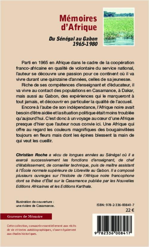 Quatrième de couverture de « MEMOIRES D'AFRIQUE - DU SENEGAL AU GABON 1965-1980 »