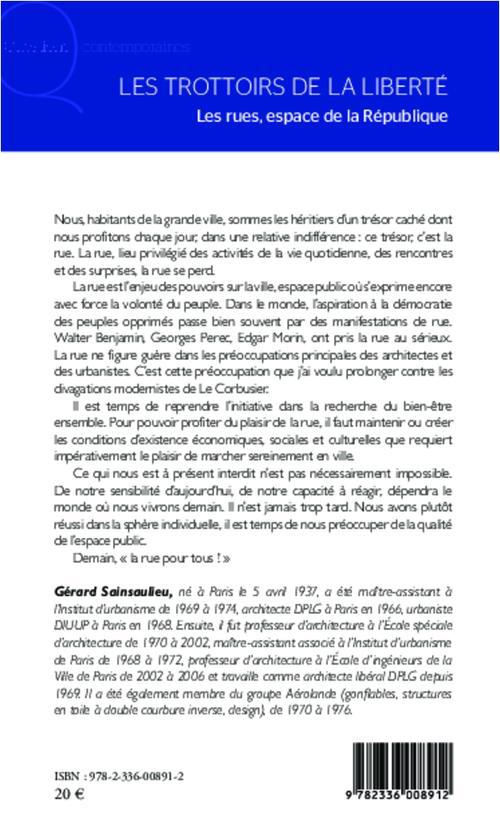Quatrième de couverture de « LES TROTTOIRS DE LA LIBERTE - LES RUES, ESPACE DE LA REPUBLIQUE »