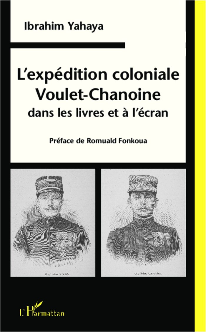 Couverture du livre « L'EXPEDITION COLONIALE VOULET-CHANOINE DANS LES LIVRES ET A L'ECRAN » de Ibrahim Yahaya, librairie Les Contes Infusés à Corte