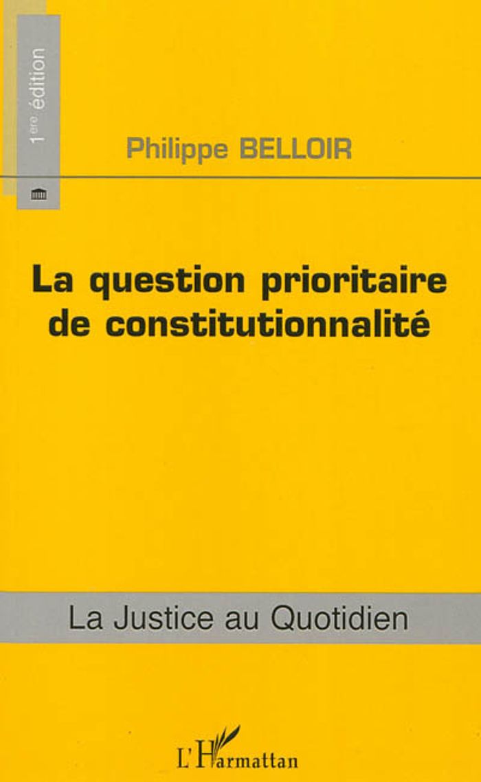 Couverture du livre « LA QUESTION PRIORITAIRE DE CONSTITUTIONNALITE » de Philippe Belloir, librairie Les Contes Infusés à Corte