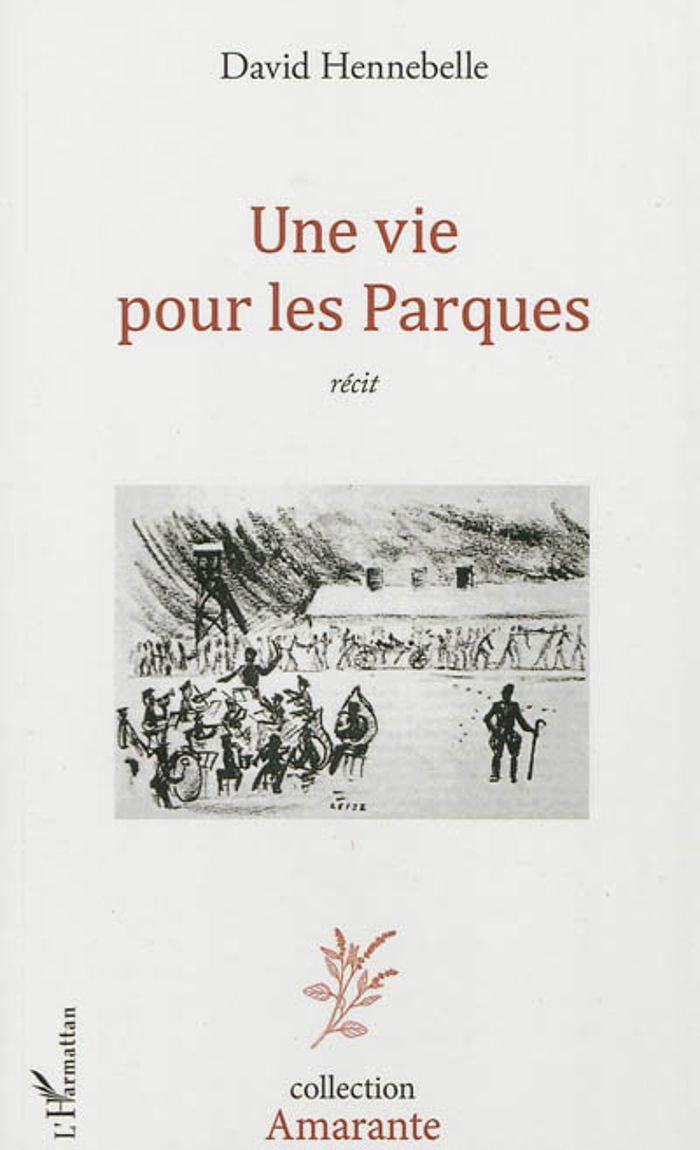 Couverture du livre « UNE VIE POUR LES PARQUES » de David Hennebelle, librairie Les Contes Infusés à Corte