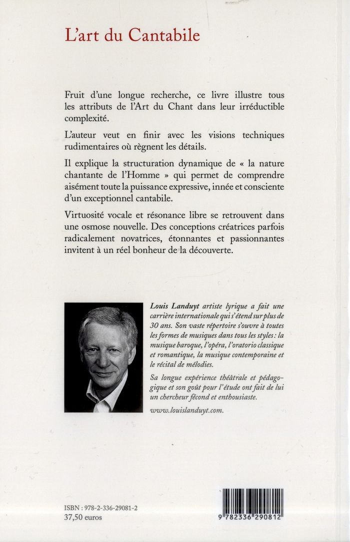Quatrième de couverture de « L'ART DU CANTABILE - METHODOLOGIE DE LA RESONANCE VOCALE LIBRE »