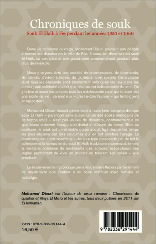 Quatrième de couverture de « CHRONIQUES DE SOUK - SOUK EL HAIK A FES PENDANT LES ANNEES 1950 ET 1960 »