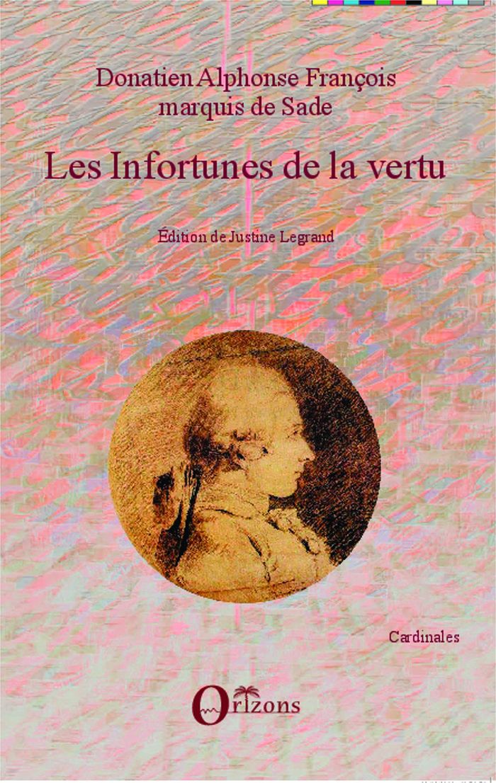 Couverture du livre « LES INFORTUNES DE LA VERTU » de Marquis De Sade, librairie Les Contes Infusés à Corte