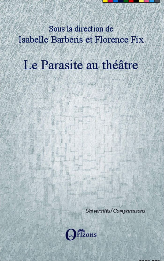 Couverture du livre « LE PARASITE AU THEATRE », librairie Les Contes Infusés à Corte