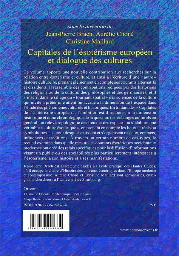 Quatrième de couverture de « CAPITALES DE L'ESOTERISME EUROPEEN ET DIALOGUE DES CULTURES »