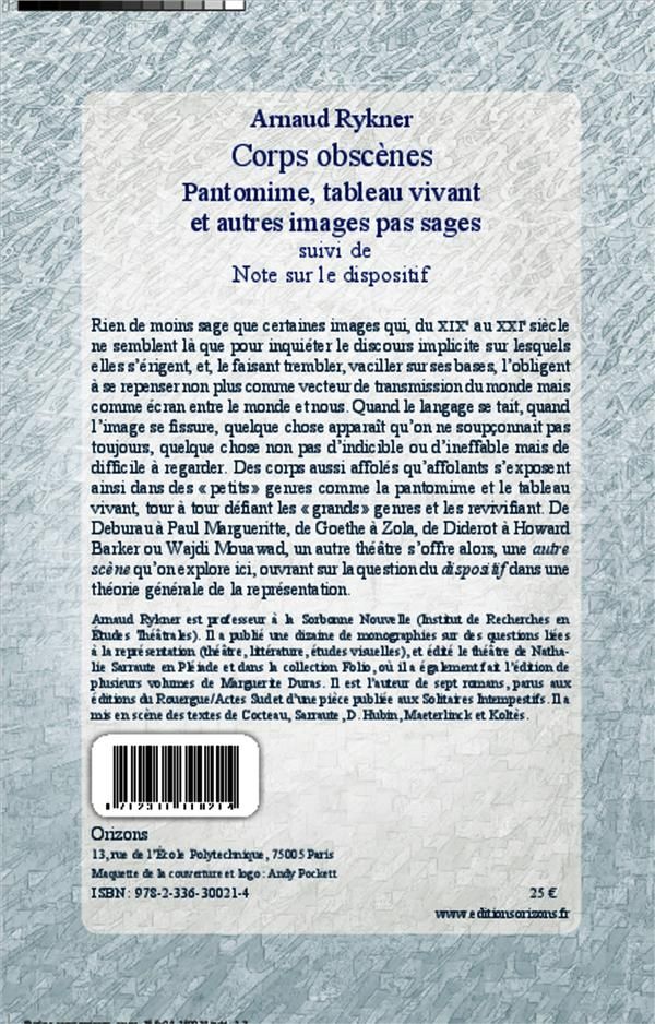 Quatrième de couverture de « CORPS OBSCENES - PANTOMIME, TABLEAU VIVANT ET AUTRES IMAGES PAS SAGES - SUIVI DE NOTE SUR LE DISPOSI »