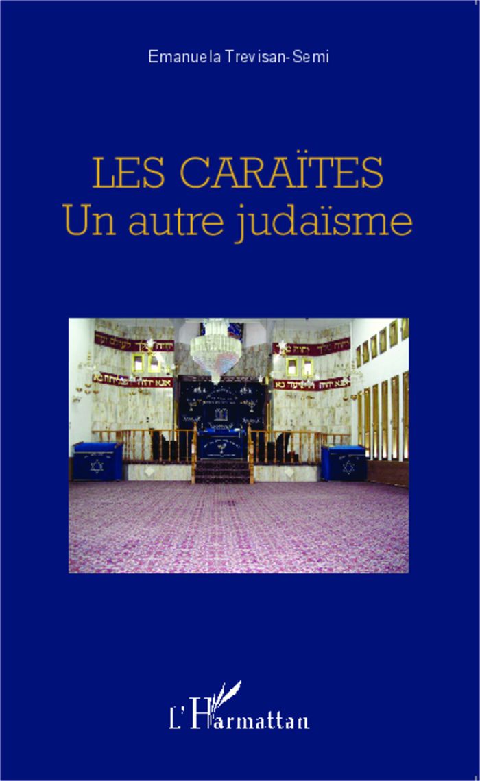 Couverture du livre « LES CARAITES - UN AUTRE JUDAISME » de E. Trevisan-Semi, librairie Les Contes Infusés à Corte