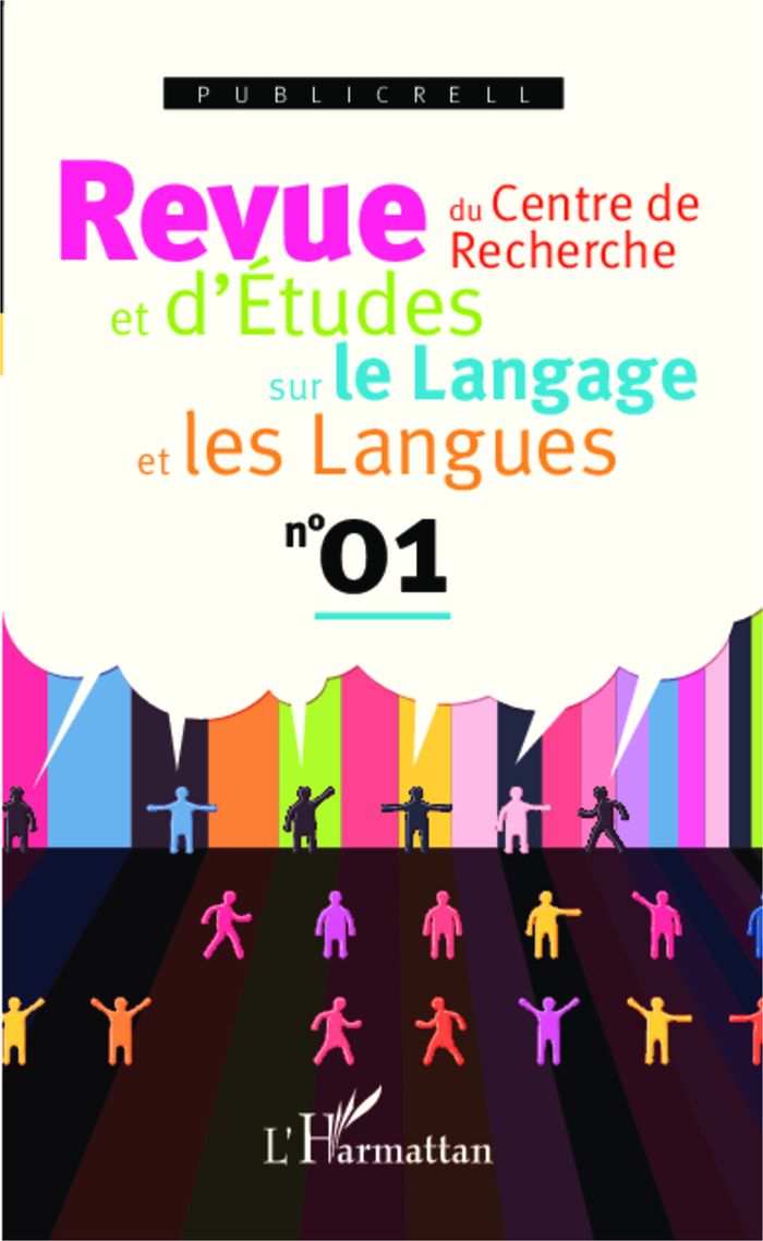 Couverture du livre « REVUE DU CENTRE DE RECHERCHE ET D'ETUDES SUR LE LANGAGE ET LES LANGUES - VOL01 » de Xxx, librairie Les Contes Infusés à Corte