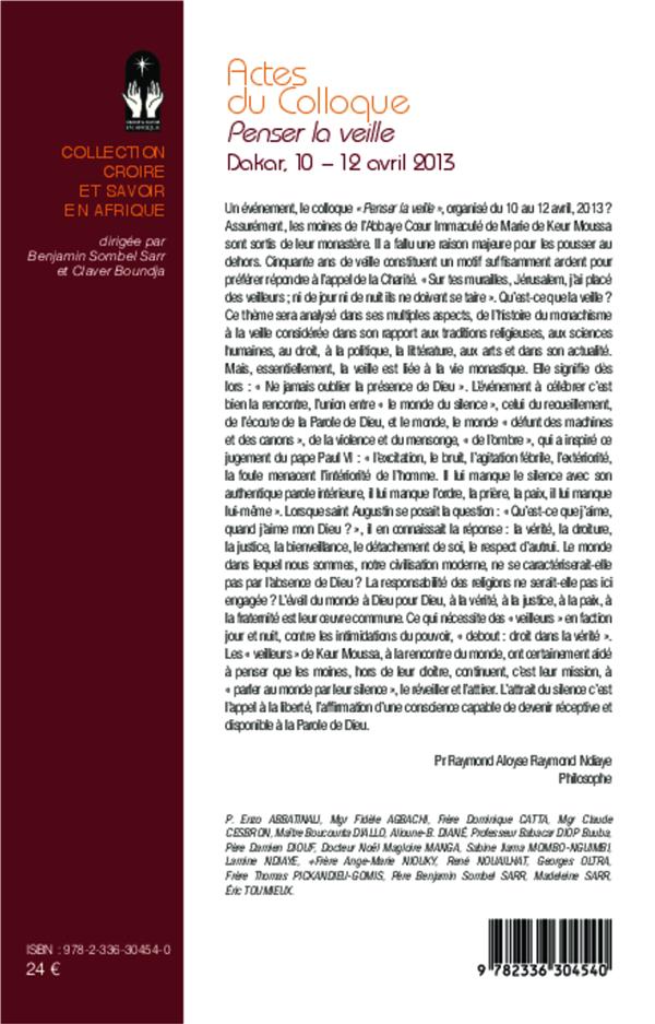 Quatrième de couverture de « ACTES DU COLLOQUE. PENSER LA VEILLE DAKAR, 10-12 AVRIL 2013 »