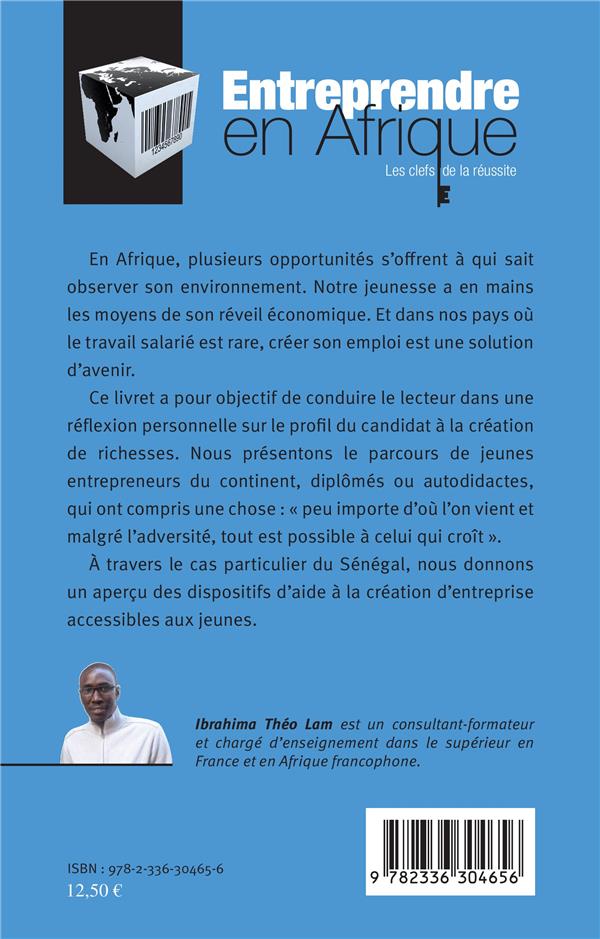 Quatrième de couverture de « ENTREPRENDRE EN AFRIQUE - LES CLEFS DE LA REUSSITE »