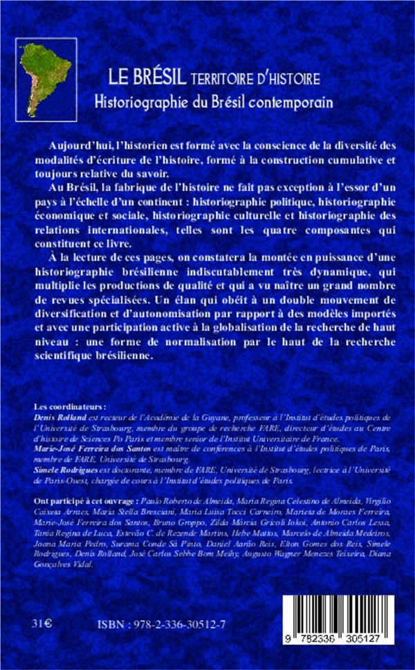 Quatrième de couverture de « LE BRESIL TERRITOIRE D'HISTOIRE - HISTORIOGRAPHIE DU BRESIL CONTEMPORAIN »