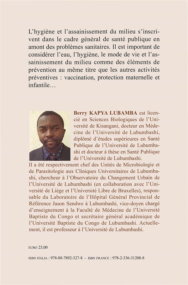 Quatrième de couverture de « ELEMENTS D'HYGIENE ET ASSAINISSEMENT DU MILIEU APPROFONDIS - PREVENTION ET SANTE PUBLIQUE TROPICALE »