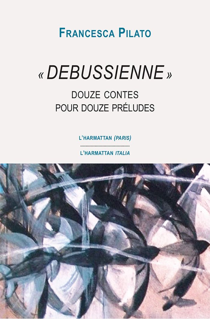 Couverture du livre « "DEBUSSIENNE" - DOUZE CONTES POUR DOUZE PRELUDES », librairie Les Contes Infusés à Corte