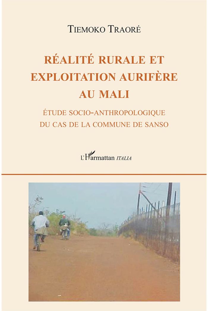 Couverture du livre « REALITE RURALE ET EXPLOITATION AURIFERE AU MALI - ETUDE SOCIO-ANTHROPOLOGIQUE DU CAS DE LA COMMUNE D » de Tiemoko Traore, librairie Les Contes Infusés à Corte