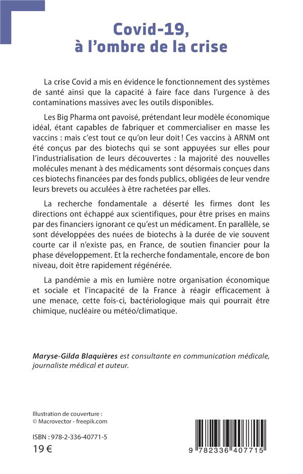 Quatrième de couverture de « COVID-19, A L OMBRE DE LA CRISE - HOPITAL, RECHERCHE ET BIOTECHS AU COEUR DU DEBAT »