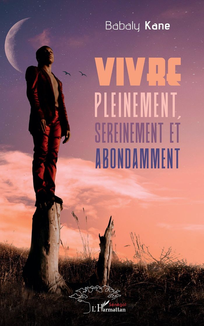 Couverture du livre « VIVRE PLEINEMENT, SEREINEMENT ET ABONDAMMENT », librairie Les Contes Infusés à Corte