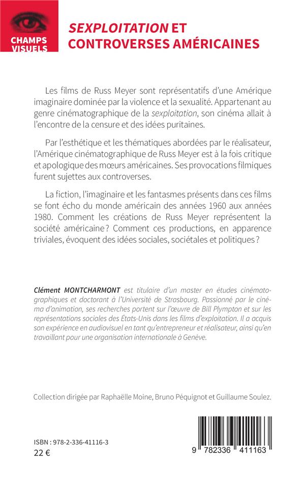 Quatrième de couverture de « SEXPLOITATION ET CONTROVERSES AMERICAINES - L'ART CINEMATOGRAPHIQUE DE RUSS MEYER »