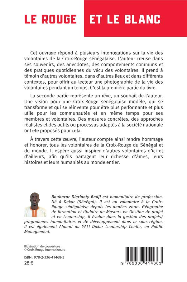 Quatrième de couverture de « LE ROUGE ET LE BLANC - DES HISTOIRES DE VOLONTAIRES DE LA CROIX-ROUGE DU SENEGAL »