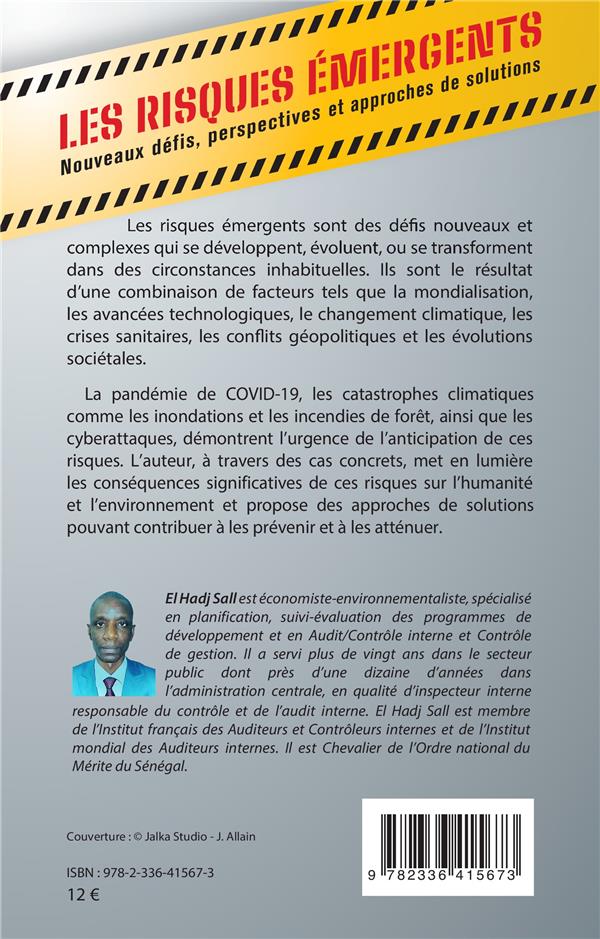 Quatrième de couverture de « LES RISQUES EMERGENTS - NOUVEAUX DEFIS, PERSPECTIVES ET APPROCHES DE SOLUTIONS »