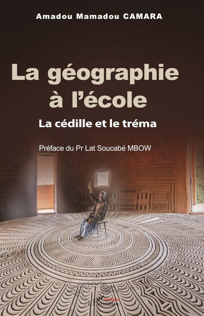 Couverture du livre « LA GEOGRAPHIE A L ECOLE - LA CEDILLE ET LE TREMA » de Carama/mbow, librairie Les Contes Infusés à Corte