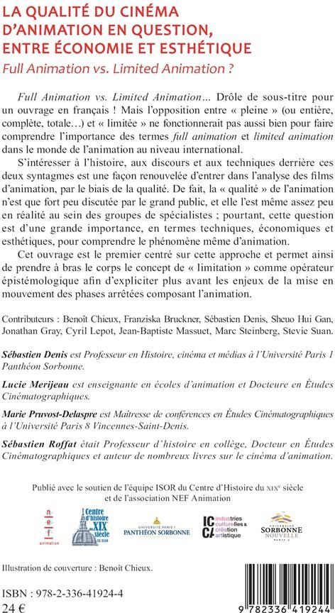 Quatrième de couverture de « LA QUALITE DU CINEMA D ANIMATION EN QUESTION, ENTRE ECONOMIE ET ESTHETIQUE - FULL ANIMATION VS. LIMI »