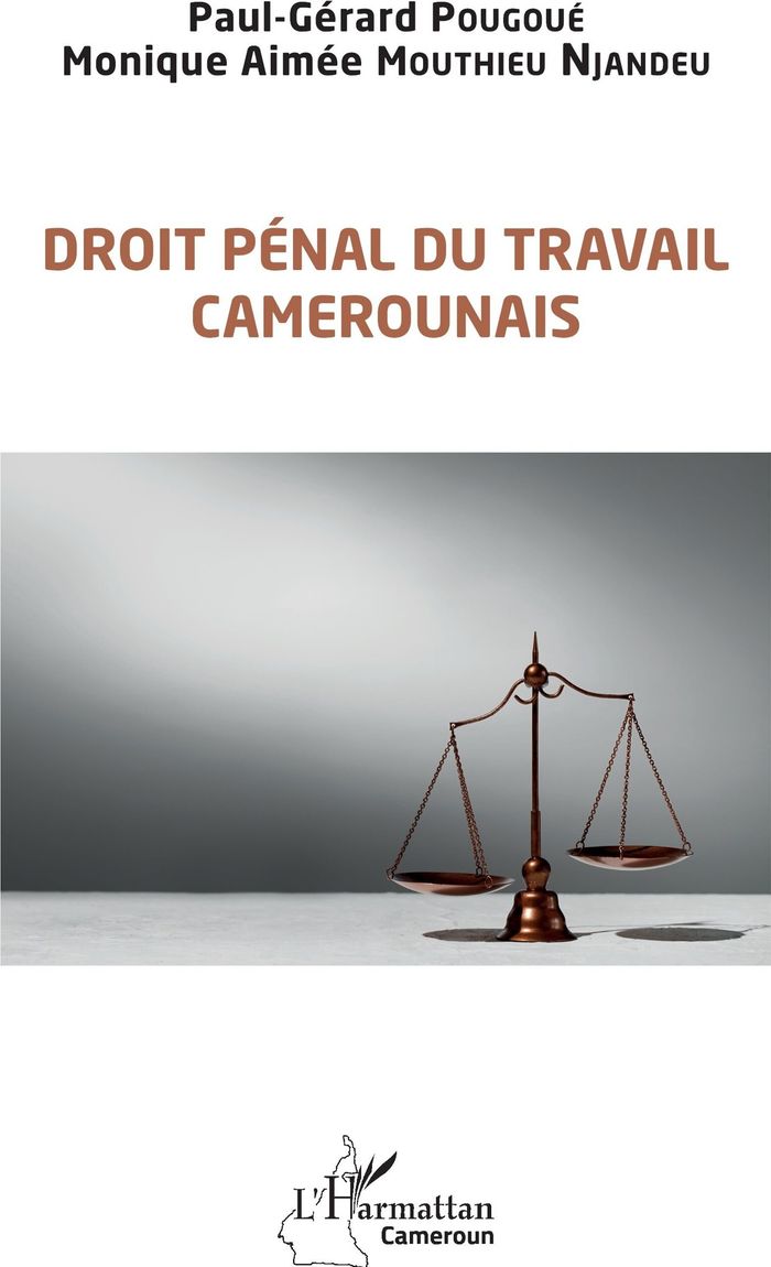 Couverture du livre « DROIT PENAL DU TRAVAIL CAMEROUNAIS » de Njandeu Mouthieu, librairie Les Contes Infusés à Corte