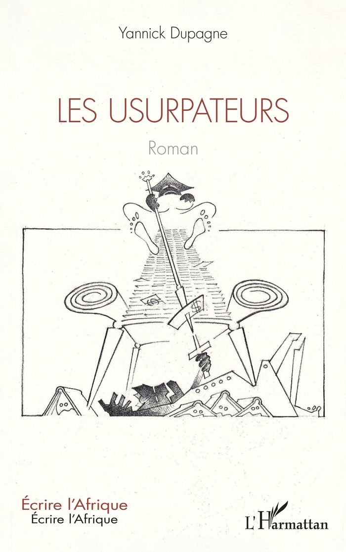 Couverture du livre « LES USURPATEURS » de Yannick Dupagne, librairie Les Contes Infusés à Corte