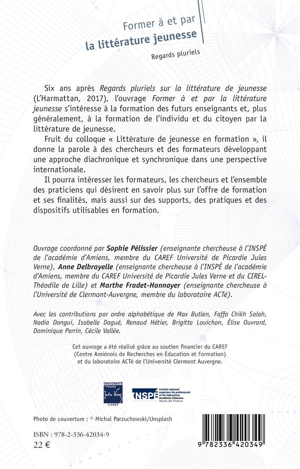 Quatrième de couverture de « FORMER A ET PAR LA LITTERATURE JEUNESSE - REGARDS PLURIELS »