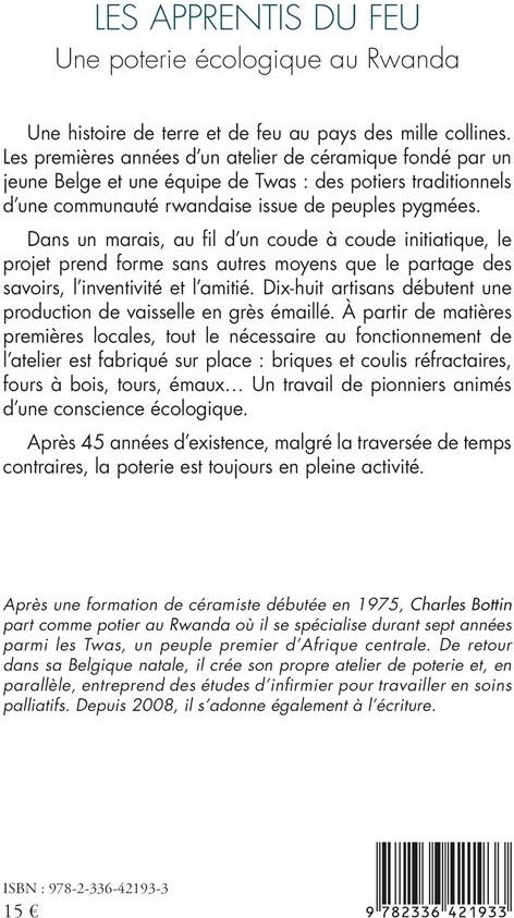 Quatrième de couverture de « LES APPRENTIS DU FEU - UNE POTERIE ECOLOGIQUE AU RWANDA »