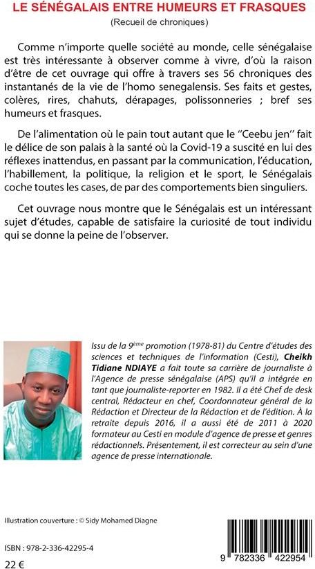 Quatrième de couverture de « LE SENEGALAIS ENTRE HUMEURS ET FRASQUES - (RECUEIL DE CHRONIQUES) »