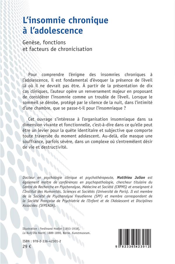 Quatrième de couverture de « L INSOMNIE CHRONIQUE A L ADOLESCENCE - GENESE, FONCTIONS ET FACTEURS DE CHRONICISATION »
