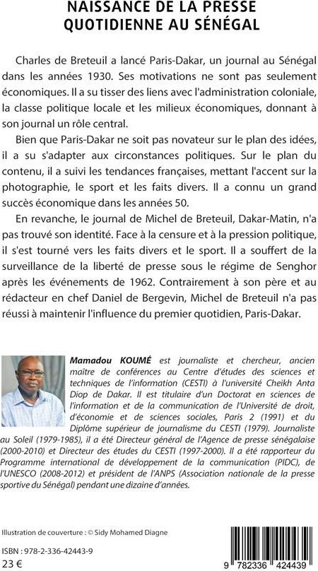 Quatrième de couverture de « NAISSANCE DE LA PRESSE QUOTIDIENNE AU SENEGAL - L'EPOPEE DE PARIS-DAKAR ET DE DAKAR-MATIN (1937-1970 »