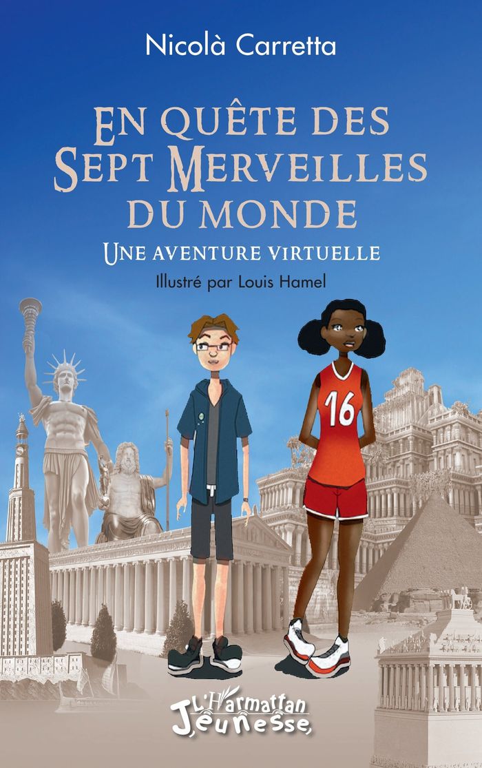 Couverture du livre « EN QUETE DES SEPT MERVEILLES DU MONDE - UNE AVENTURE VIRTUELLE » de Carretta/hamel, librairie Les Contes Infusés à Corte