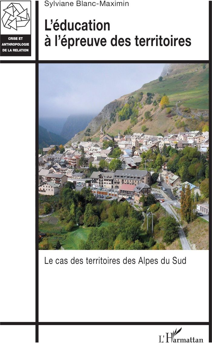 Couverture du livre « L EDUCATION A L EPREUVE DES TERRITOIRES - LE CAS DES TERRITOIRES DES ALPES DU SUD » de S. Blanc-Maximin, librairie Les Contes Infusés à Corte