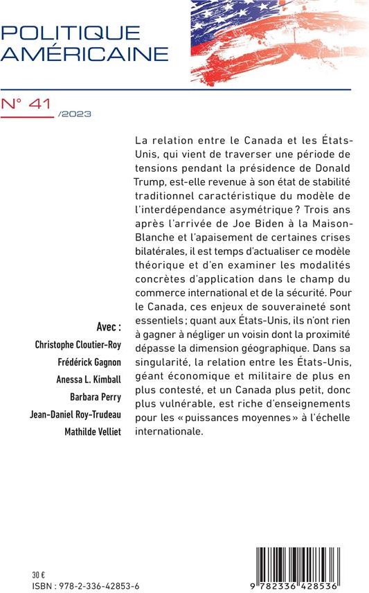 Quatrième de couverture de « LE CANADA FACE AUX ETATS-UNIS - VOL412023 - INTERDEPENDANCE ASYMETRIQUE - POLITIQUES ECONOMIQUES - G »