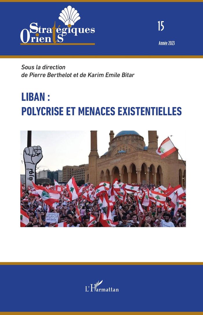 Couverture du livre « LIBAN : POLYCRISE ET MENACES EXISTENTIELLES - VOL152023 » de Pierre Berthelot, librairie Les Contes Infusés à Corte