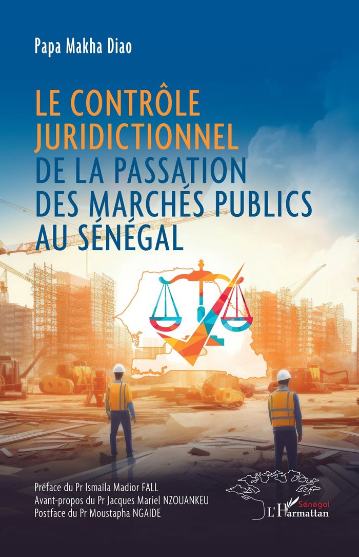 Couverture du livre « LE CONTROLE JURIDICTIONNEL DE LA PASSATION DES MARCHES PUBLICS AU SENEGAL » de Fall/ngaide/diao, librairie Les Contes Infusés à Corte