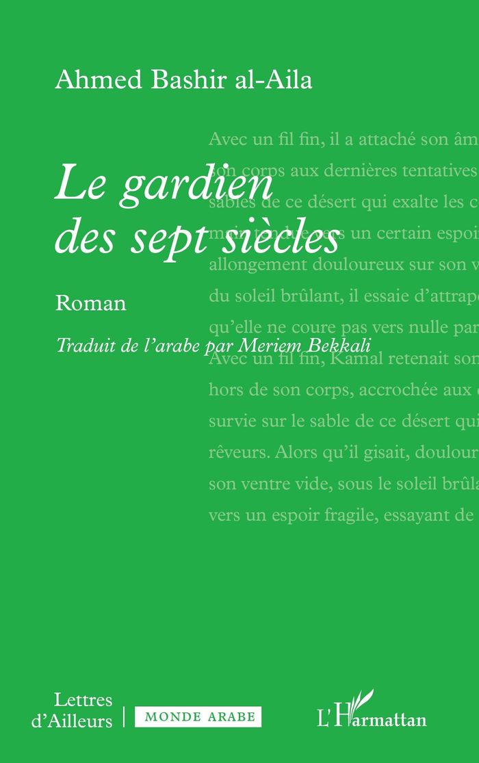 Couverture du livre « Le gardien des sept siècles » de Ahmed Bashir al-Aila, librairie Les Contes Infusés à Corte